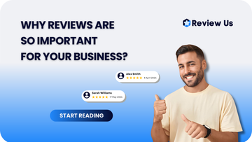 Why Reviews Are So Important for Your Business?